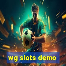 wg slots demo